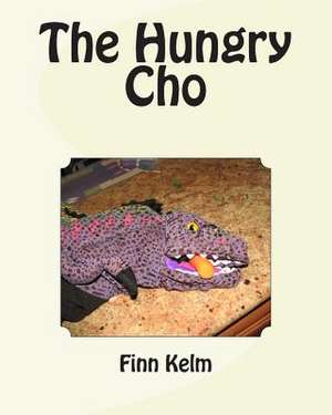 The Hungry Cho de Finn Kelm