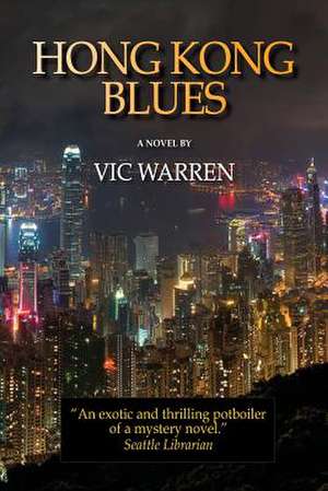 Hong Kong Blues de Vic Warren