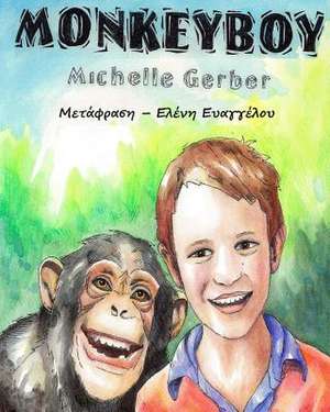 Monkeyboy - The Greek Translation de Michelle Gerber