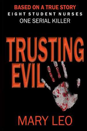 Trusting Evil de Mary Leo