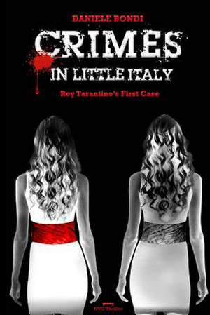 Crimes in Little Italy de Daniele Bondi