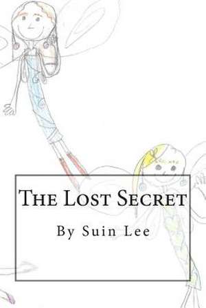 The Lost Secret de Suin Lee