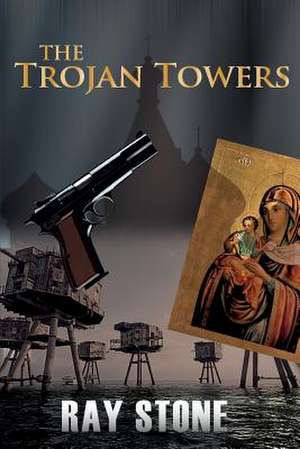 The Trojan Towers de Ray Stone