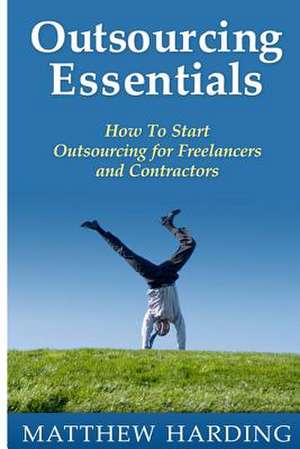 Outsourcing Essentials de Matthew Harding