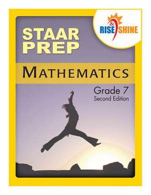 Rise & Shine Staar Prep Mathematics Grade 7 de Jonathan D. Kantrowitz