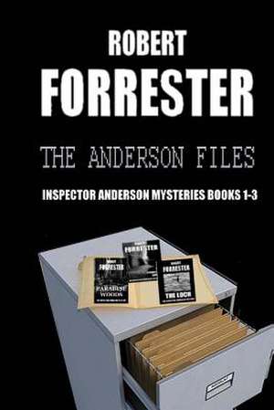 The Anderson Files de Robert Forrester