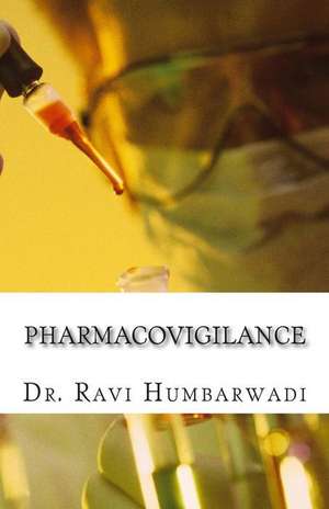 Pharmacovigilance de Dr Ravi N. Humbarwadi