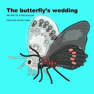 The Butterfly's Wedding de Alexandre Gomes Lopes