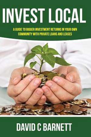 Invest Local de David C. Barnett