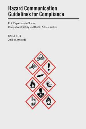 Hazard Communication Guidelines for Compliance de U. S. Department of Labor