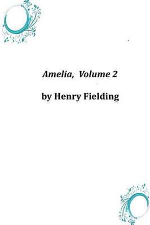 Amelia, Volume 2 de Henry Fielding