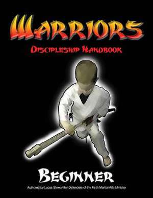 Warriors Discipleship Handbook de Lucas Stewart