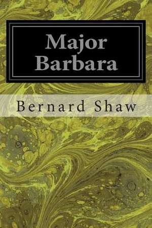 Major Barbara de Bernard Shaw