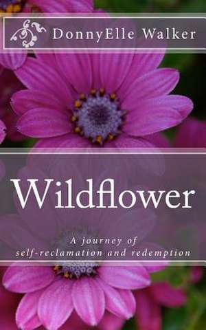 Wildflower de Donnyelle Walker