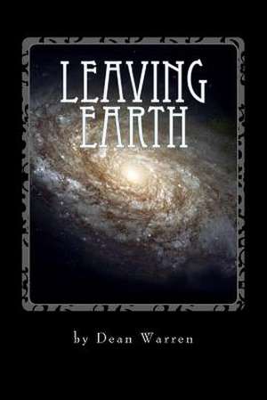 Leaving Earth de Dean Warren