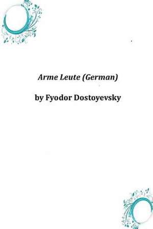 Arme Leute (German) de Fyodor Dostoyevsky