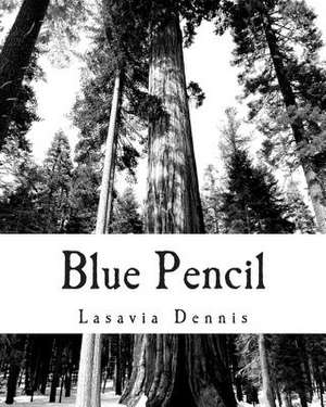 Blue Pencil de Lasavia Dennis