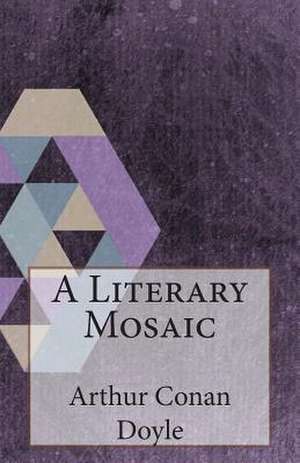 A Literary Mosaic de Arthur Conan Doyle