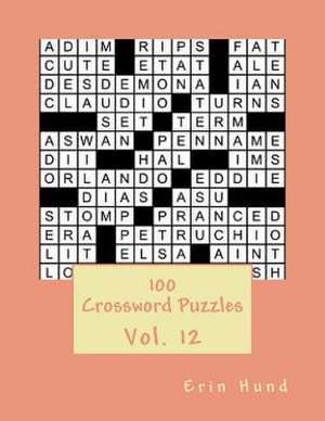 100 Crossword Puzzles Vol. 12 de Erin Hund