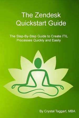 Zendesk QuickStart Guide de Crystal Taggart