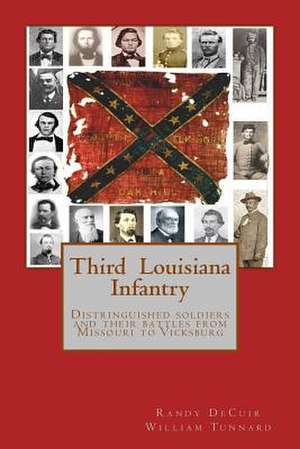 Third Louisiana Infantry de Randy Decuir