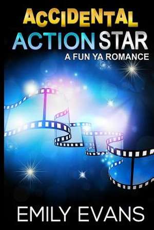 Accidental Action Star de Emily Evans