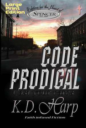 Code Prodigal de K. D. Harp