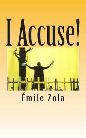 I Accuse! de Emile Zola