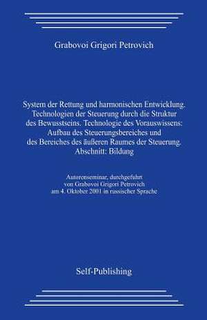 Technologien Der Steuerung Durch Die Struktur Des Bewusstseins de Grigori Grabovoi