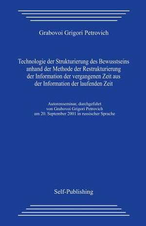 Technologie Der Strukturierung Des Bewusstseins de Grigori Grabovoi