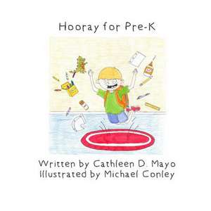 Hooray for Pre-K de Cathleen D. Mayo