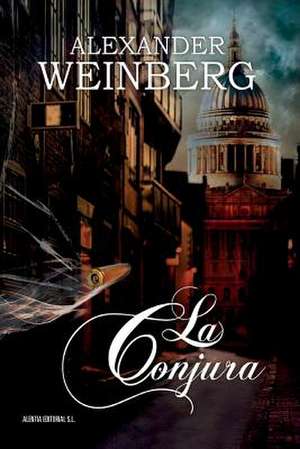 La Conjura de Alexander Weinberg