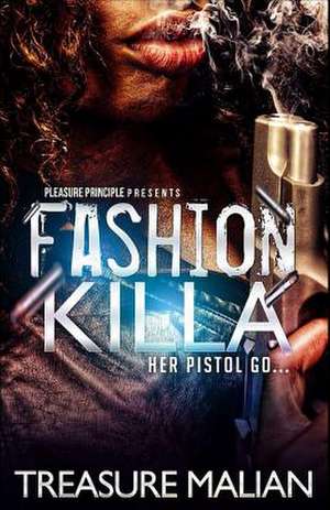 Fashion Killa de Treasure Malian