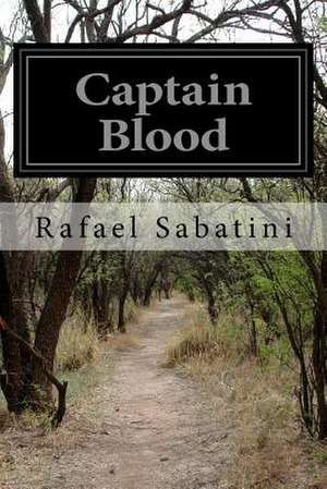 Captain Blood de Rafael Sabatini