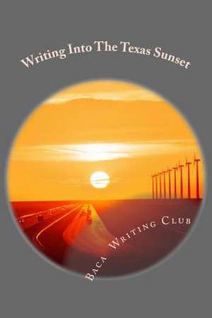 Writing Into the Texas Sunset de Baca Writing Club