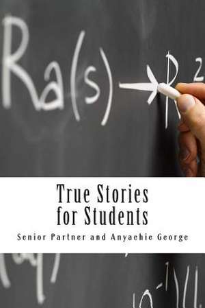 True Stories for Students de Senior Partner