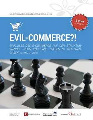 Evil-Commerce de Prof Holger Schneider