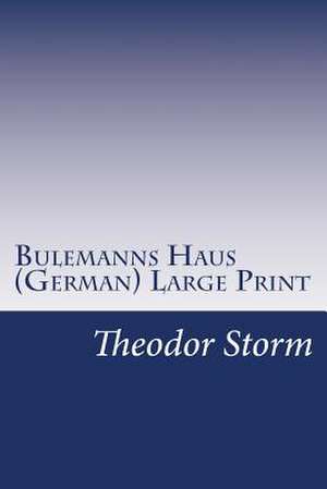 Bulemanns Haus (German) de Theodor Storm