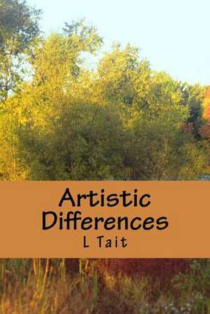 Artistic Differences de L. Tait