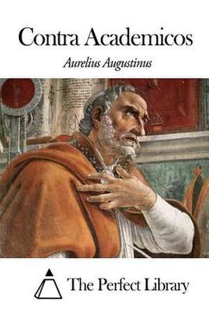 Contra Academicos de Aurelius Augustinus