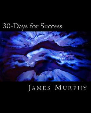 30-Days for Success de James M. Murphy