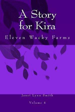 A Story for Kira de Janet Lynn Smith