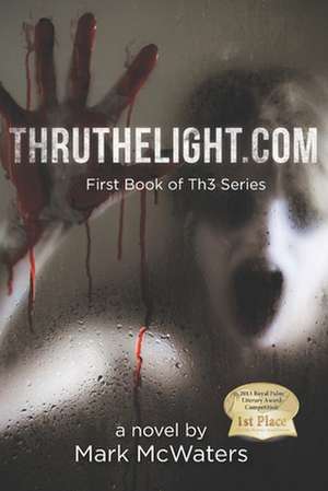 Thruthelight.com de McWaters, Mark