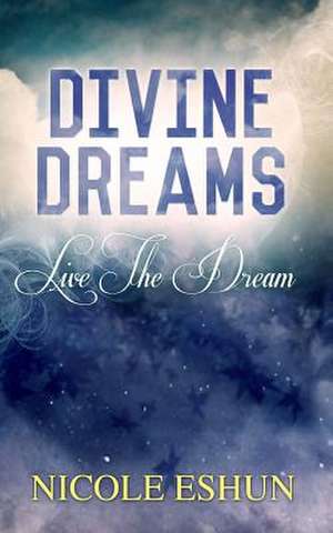 Divine Dreams de Nicole Eshun