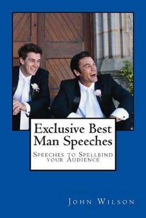 Exclusive Best Man Speeches de MR John Wilson