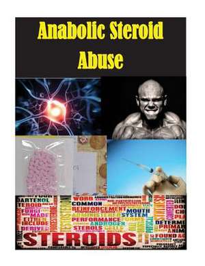 Anabolic Steroid Abuse de National Institute on Drug Abuse