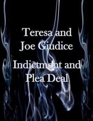 Teresa and Joe Guidice Indictment and Plea Deal de United States Distric Court