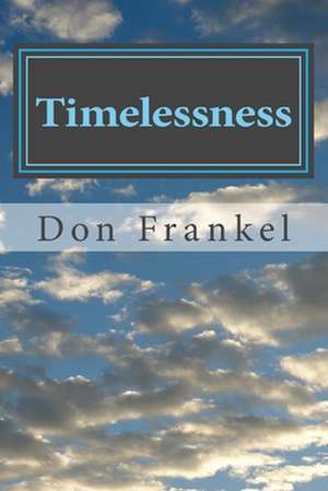 Timelessness de Don Frankel