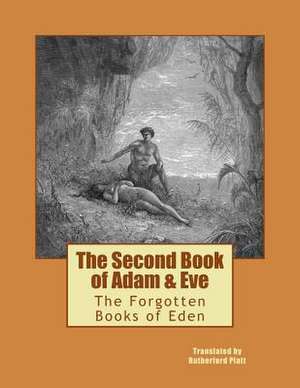 The Second Book of Adam & Eve de Rutherford Platt