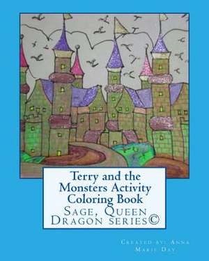 Terry and the Monsters Activity Coloring Book de Anna Marie Day